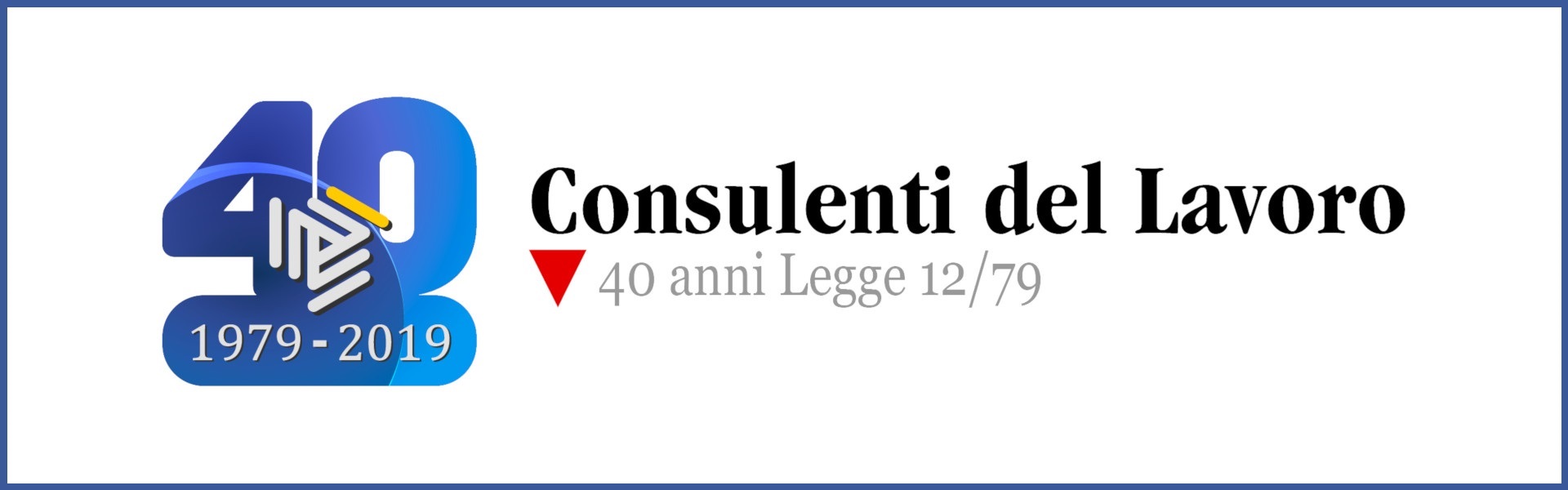 Consulenti Del Lavoro 1979-2019